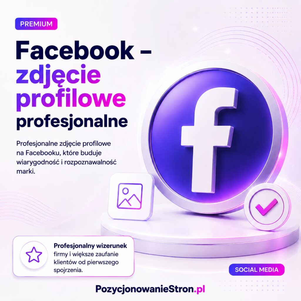 Facebook – zdjęcie profilowe profesjonalne