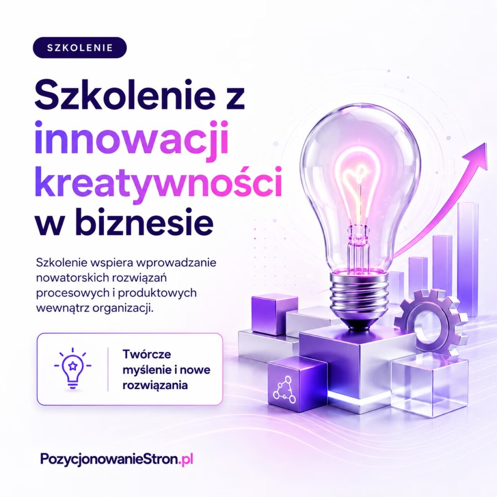 Szkolenie z innowacji i kreatywności w biznesie