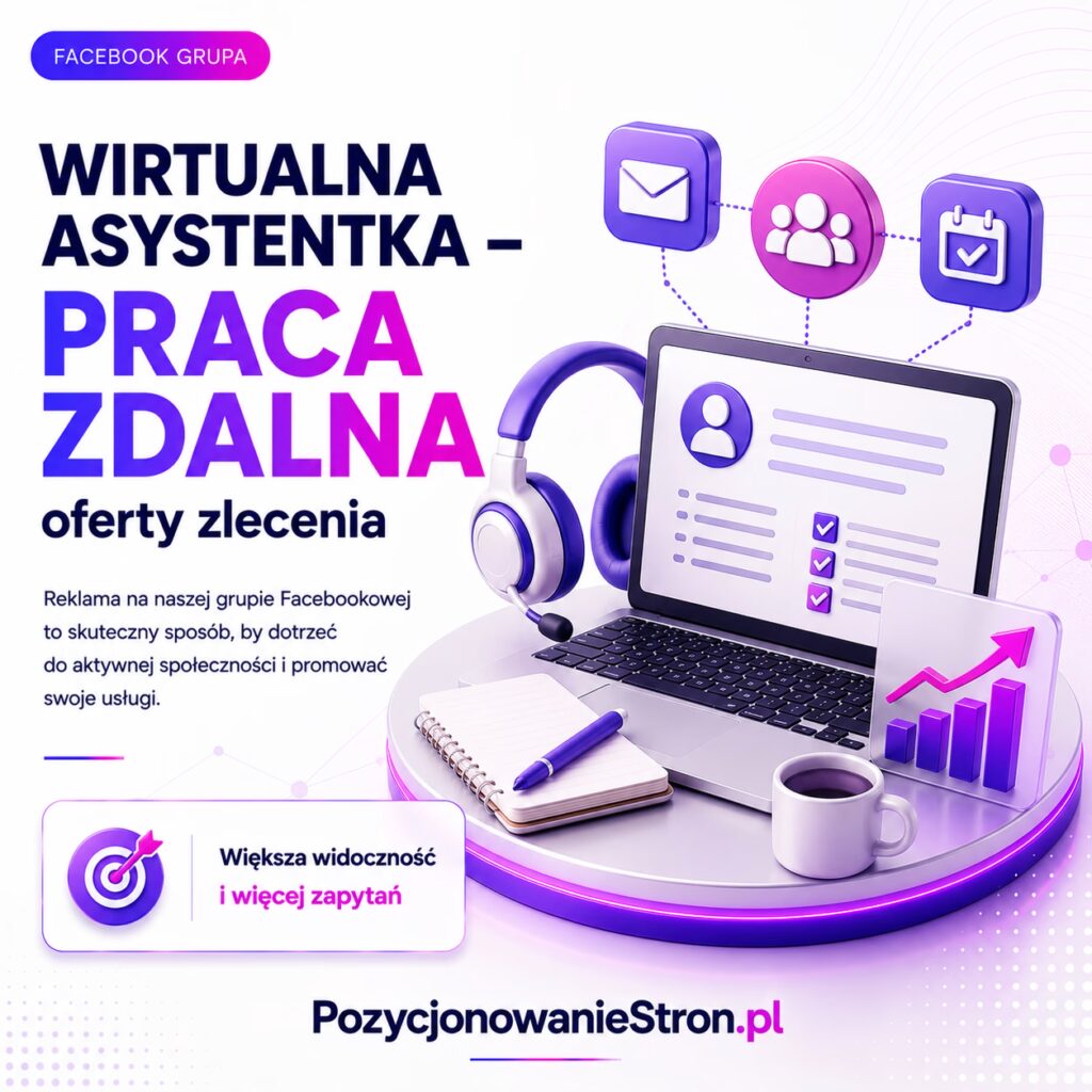 Wirtualna asystentka - praca zdalna oferty zlecenia
