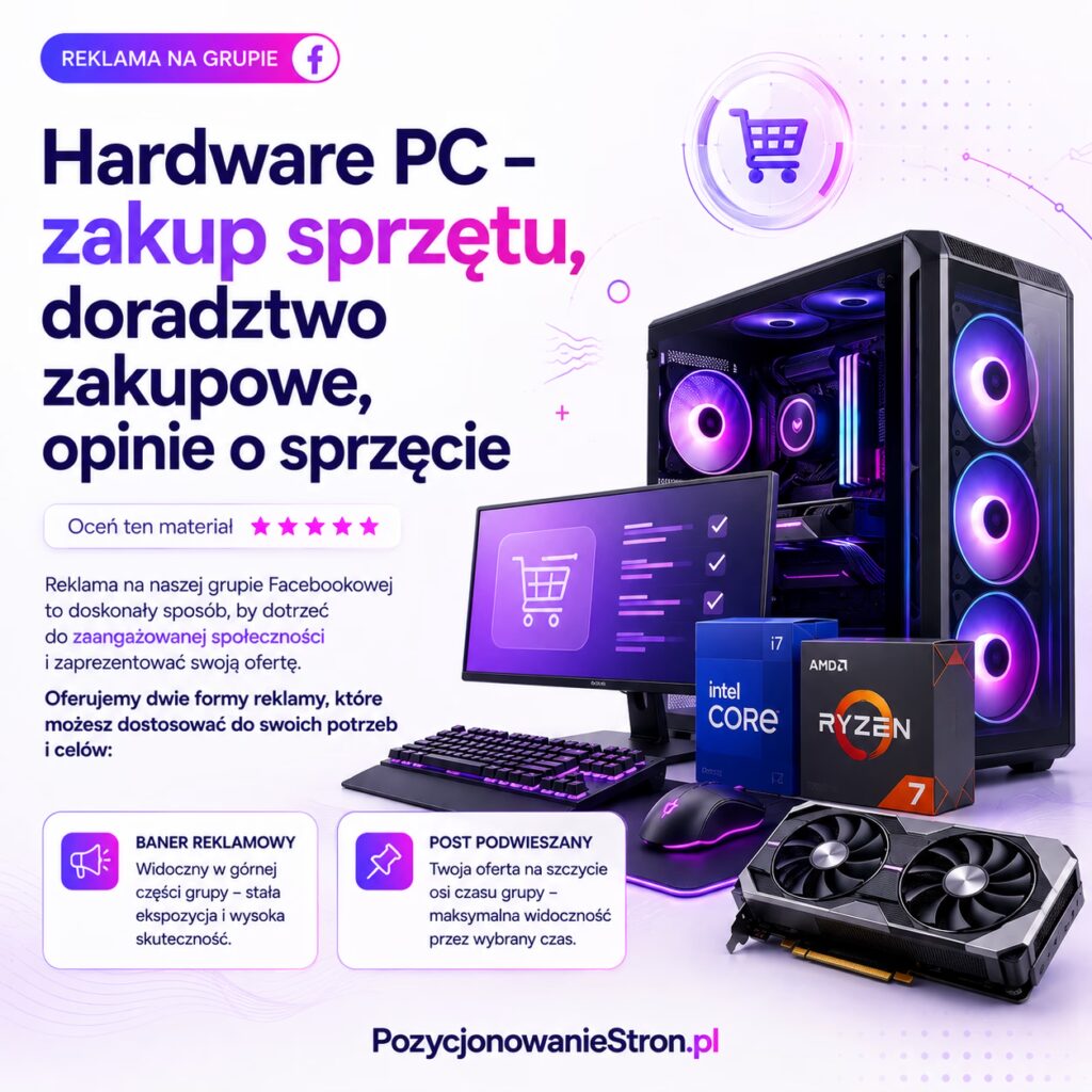 Hardware PC - zakup sprzętu, doradztwo zakupowe, opinie o sprzęcie