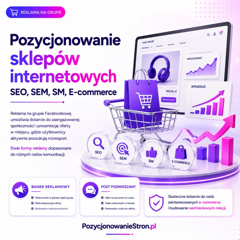 Pozycjonowanie sklepów internetowych - SEO, SEM, SM, E-commerce