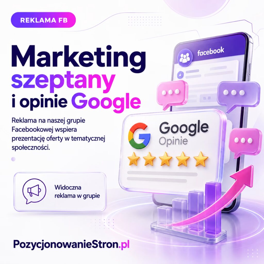 Marketing szeptany i opinie Google