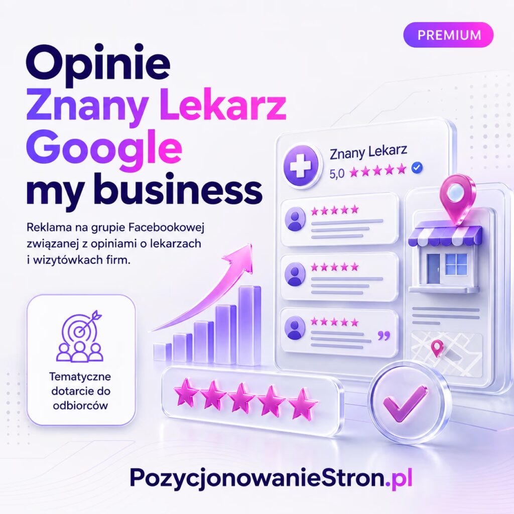 Opinie Znany Lekarz Google my business