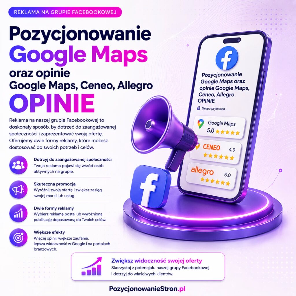 Pozycjonowanie Google Maps oraz opinie Google Maps, Ceneo, Allegro OPINIE