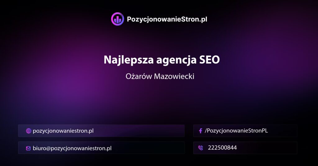 najlepsza agencja seo Ożarów Mazowiecki
