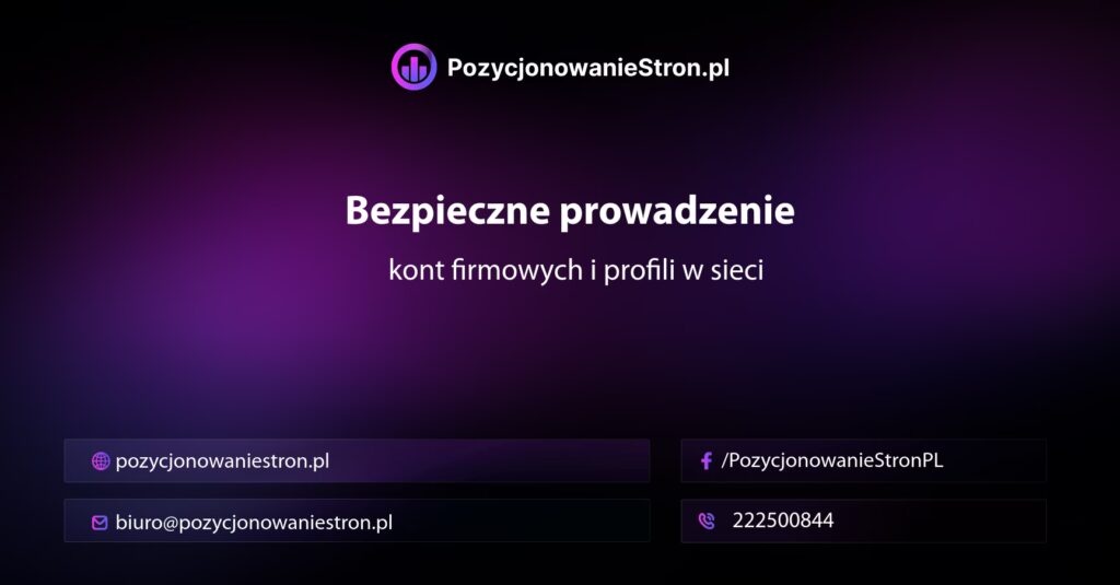 Bezpieczne prowadzenie kont firmowych i profili w sieci