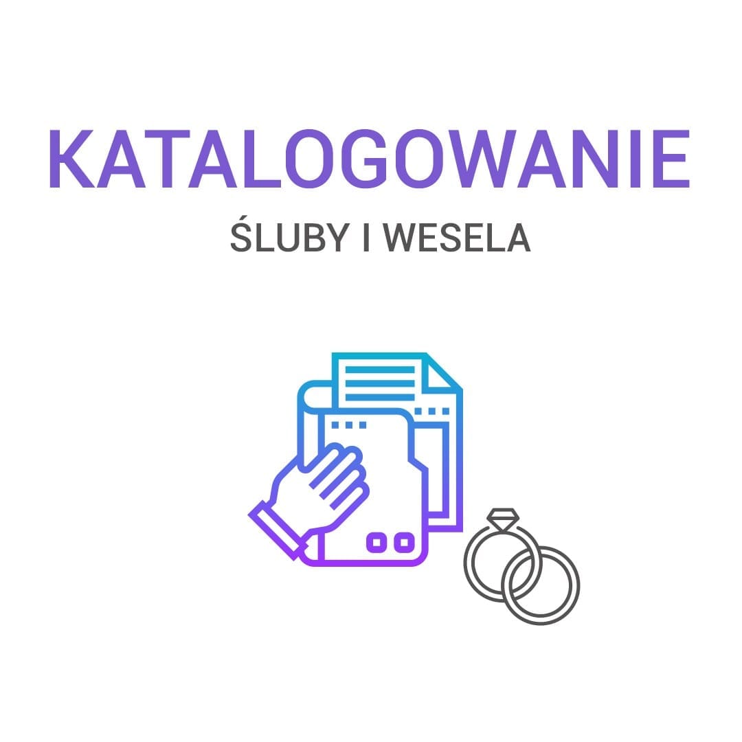 Katalogowanie – Śluby i Wesela - obrazek 2