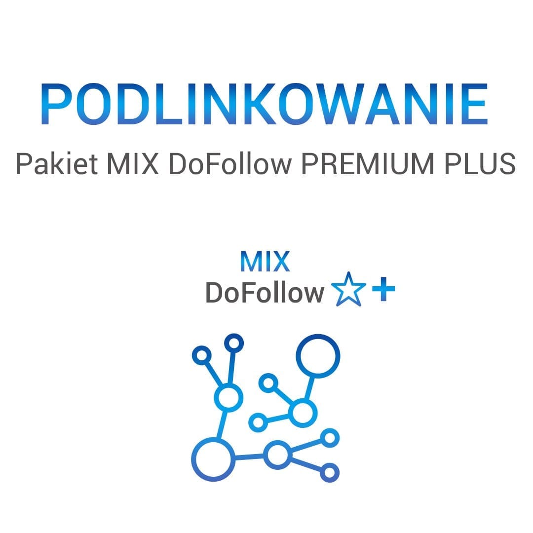Pakiet MIX DoFollow Premium PLUS - obrazek 2