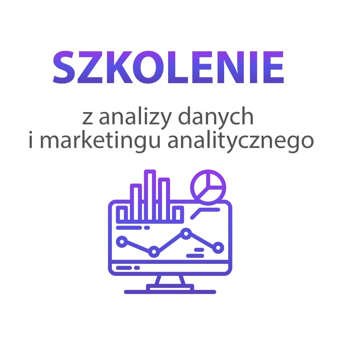 Szkolenie z analizy danych i marketingu analitycznego - obrazek 3