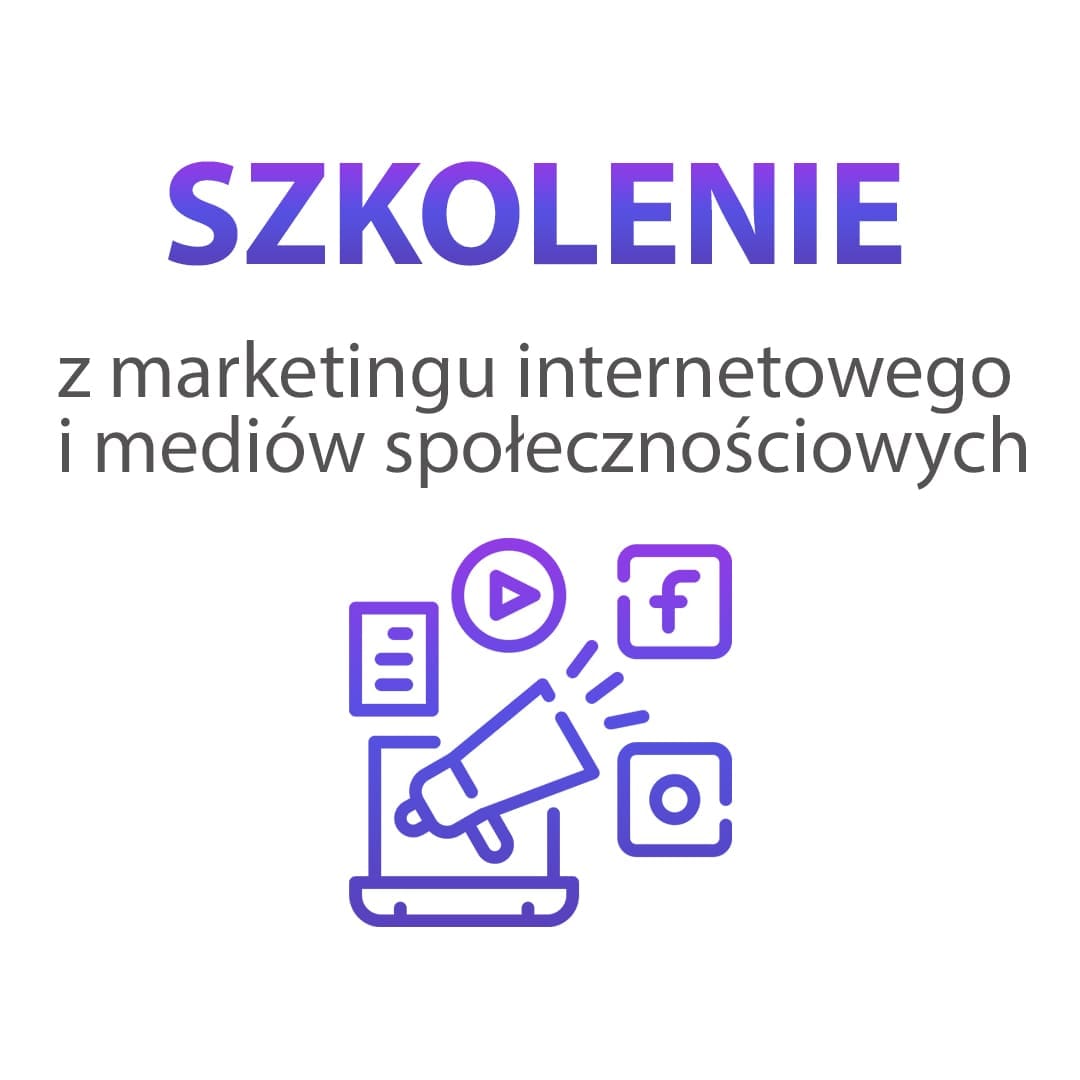 Szkolenie z marketingu internetowego i mediów społecznościowych - obrazek 3