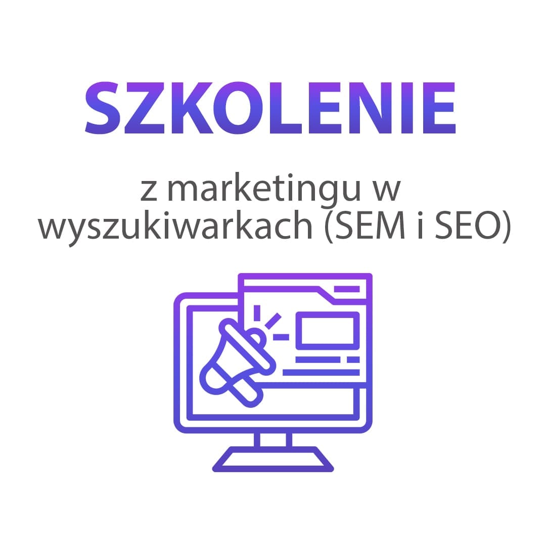 Szkolenie z marketingu w wyszukiwarkach (SEM i SEO) - obrazek 3