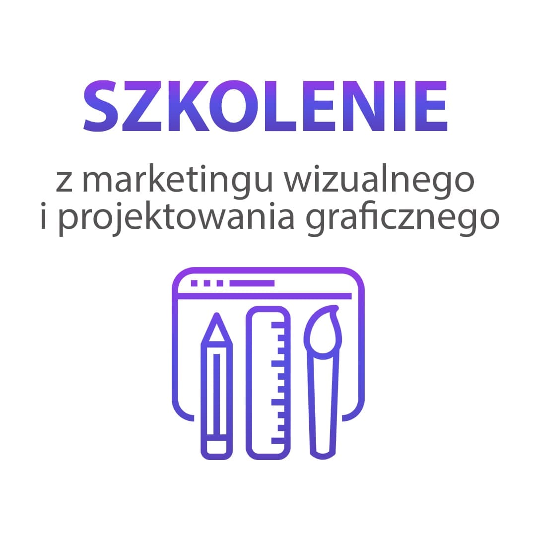Szkolenie z marketingu wizualnego i projektowania graficznego - obrazek 4