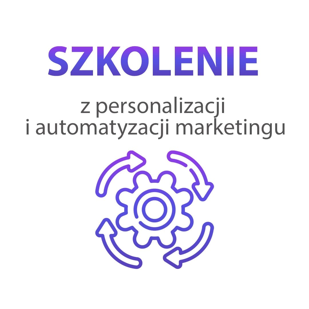Szkolenie z personalizacji i automatyzacji marketingu - obrazek 3