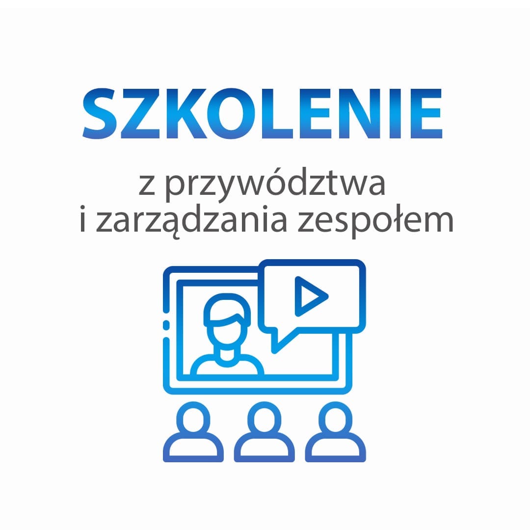 Szkolenie z przywództwa i zarządzania zespołem - obrazek 3