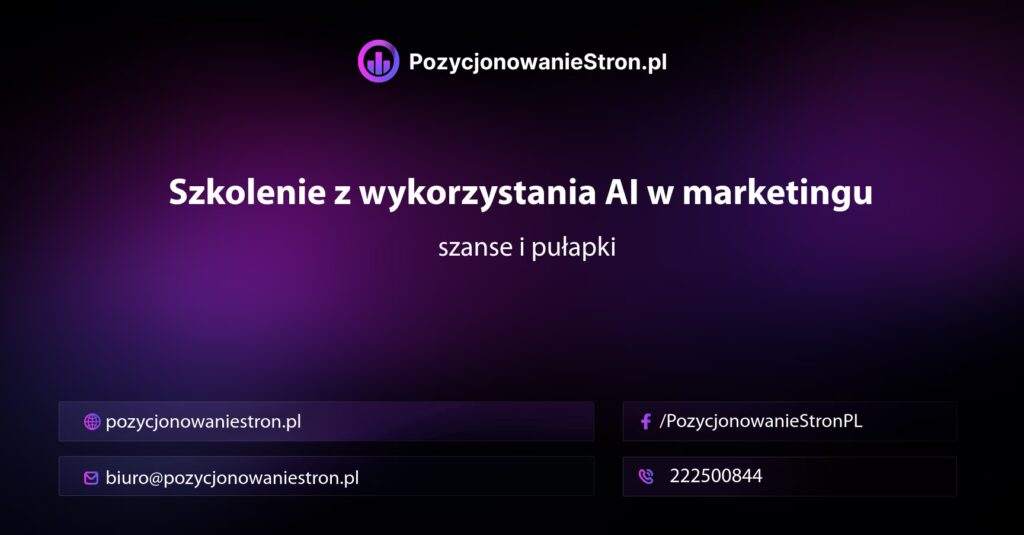 Szkolenie z wykorzystania AI w marketingu — szanse i pułapki