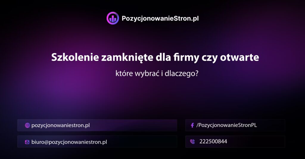 Szkolenie zamknięte dla firmy czy otwarte — które wybrać i dlaczego?