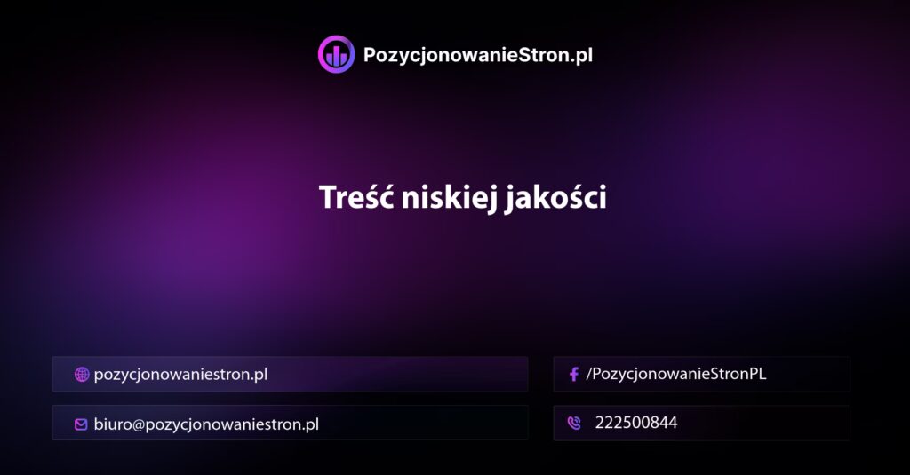 Treść niskiej jakości