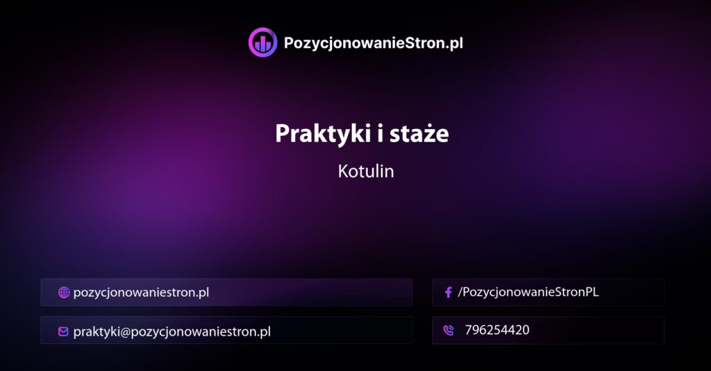 Praktyki i staże w Kotulinie