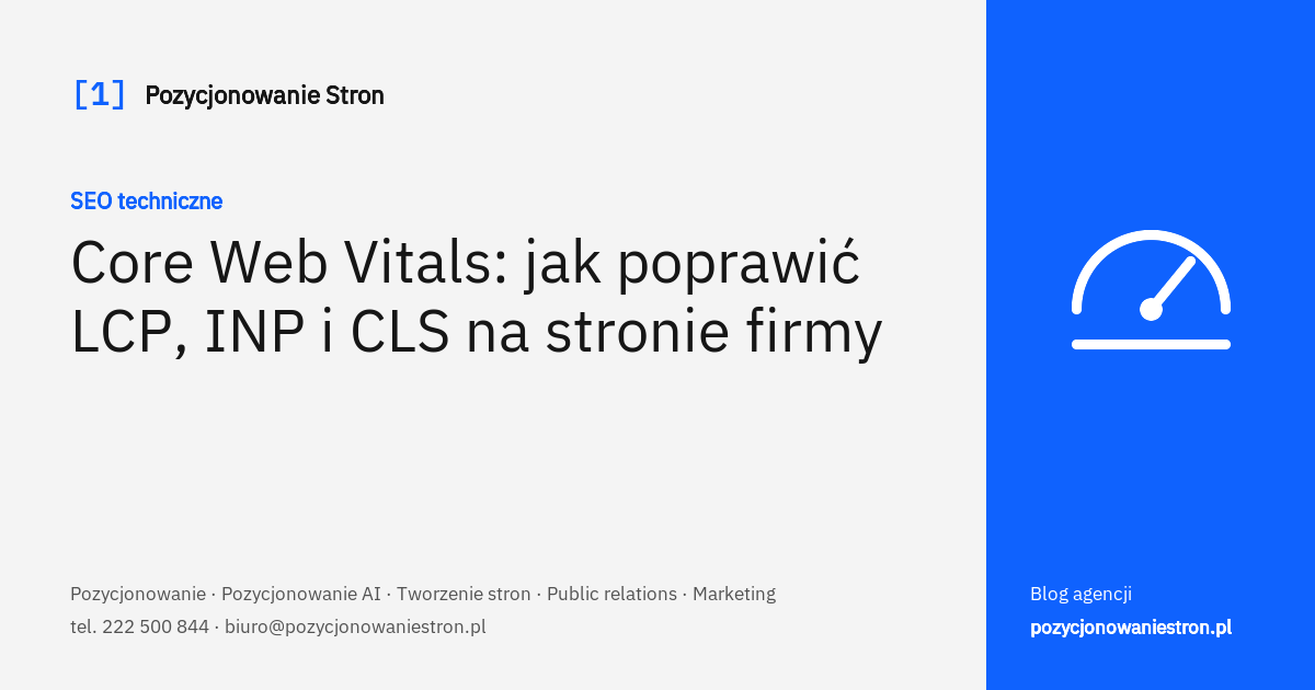 Core Web Vitals: poprawa LCP, INP i CLS na stronie firmy - okładka wpisu na blogu Pozycjonowanie Stron
