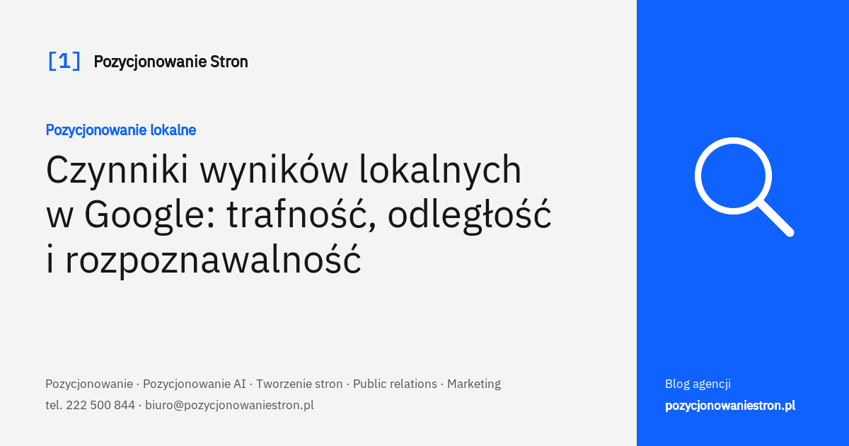 Czynniki wyników lokalnych w Google: trafność, odległość, rozpoznawalność - okładka wpisu na blogu Pozycjonowanie Stron