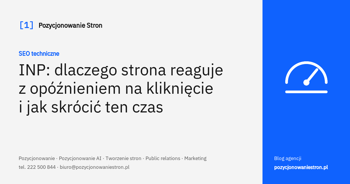 INP - opóźniona reakcja strony na kliknięcie i jak ją skrócić - okładka wpisu na blogu Pozycjonowanie Stron