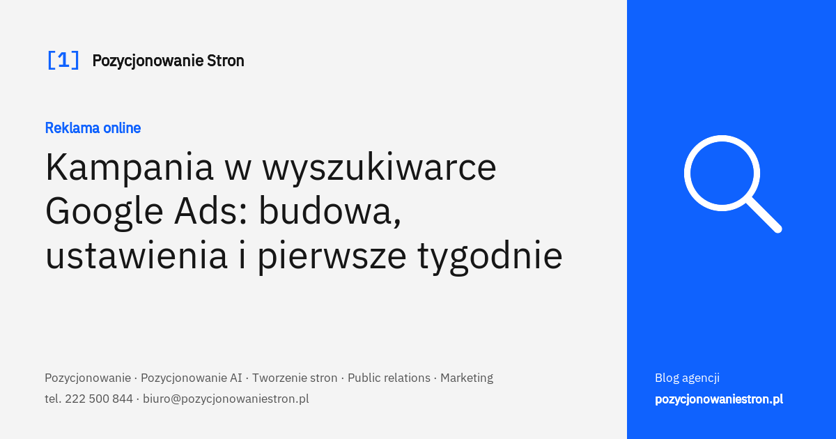 Kampania w wyszukiwarce Google Ads: budowa i ustawienia - okładka wpisu na blogu Pozycjonowanie Stron