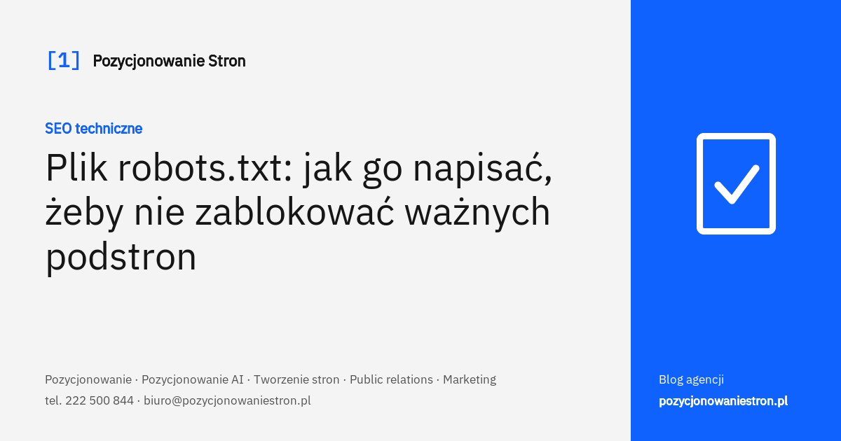 Plik robots.txt: jak go napisać bez blokowania ważnych podstron - okładka wpisu na blogu Pozycjonowanie Stron