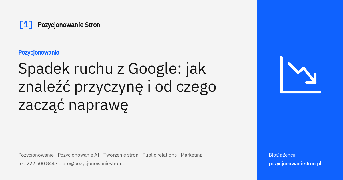 Spadek ruchu z Google: szukanie przyczyny i naprawa - okładka wpisu na blogu Pozycjonowanie Stron