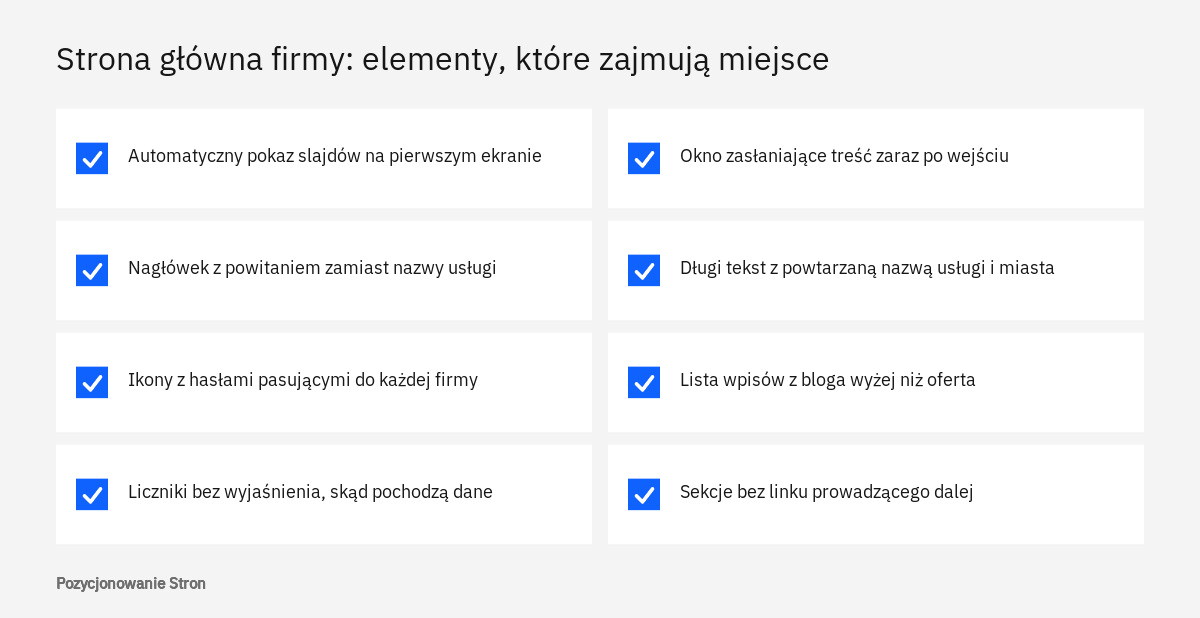 Lista elementów zbędnych na stronie głównej firmy: pokaz slajdów, powitania, ogólniki, liczniki, okna zasłaniające treść